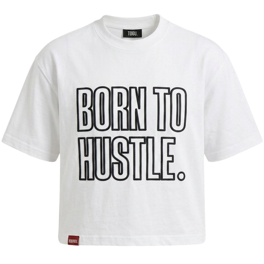 born to hustle white t-shirt